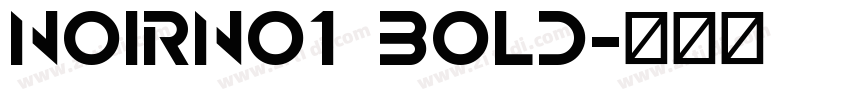 NoirNo1 Bold字体转换
